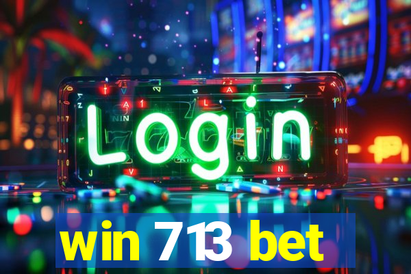 win 713 bet